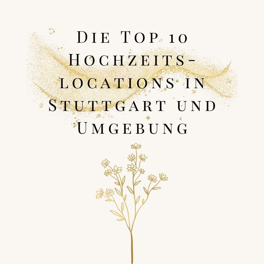 Hochzeitslocations Stuttgart