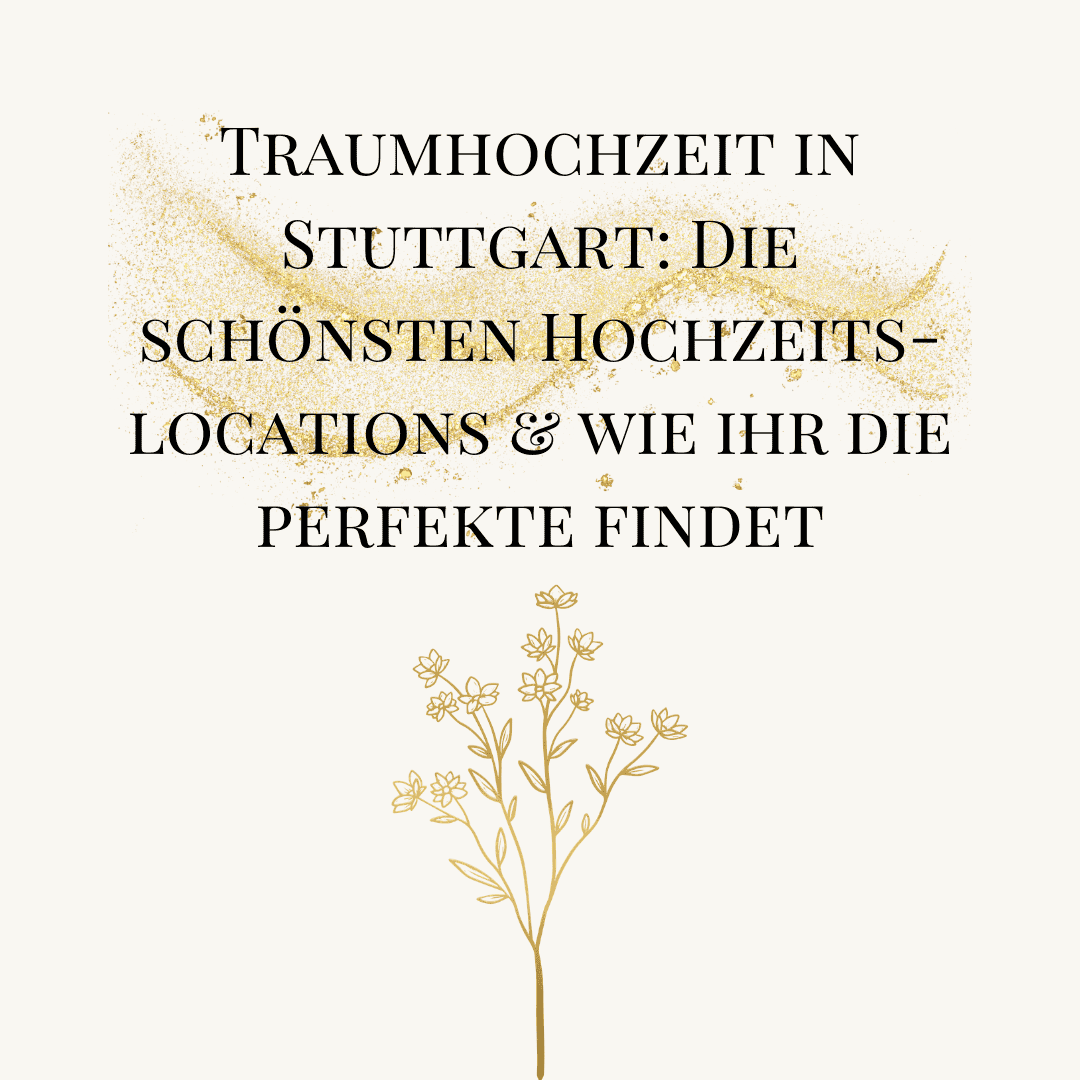 Hochzeitslocations in Stuttgart